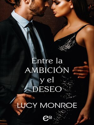 cover image of Entre la ambición y el deseo